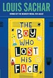 Sachar, Louis: Boy Who Lost His Face Sachar, Louis: Boy Who Lost His Face