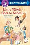 Hautzig, Deborah: Little Witch Goes to School Hautzig, Deborah: Little Witch Goes to School