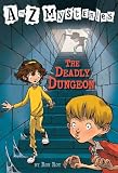 Roy, Ron: The Deadly Dungeon Roy, Ron: The Deadly Dungeon