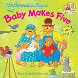 Berenstain, Stan: The Berenstain Bears and Baby Makes Five