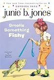 Park, Barbara: Junie B. Jones Smells Something Fishy Park, Barbara: Junie B. Jones Smells Something Fishy