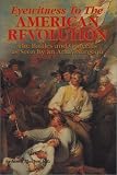 Thacher, James: Eyewitness to the American Revolution: The Battles and Generals As Seen by an Army Surgeon Thacher, James: Eyewitness to the American Revolution: The Battles and Generals As Seen by an Army Surgeon