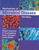 Schaechter, Moselio: Mechanisms of Microbial Disease Schaechter, Moselio: Mechanisms of Microbial Disease