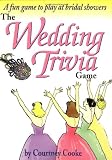 Lansky, Bruce: Wedding Trivia: A Fun Game to Play at Bridal Showers Lansky, Bruce: Wedding Trivia: A Fun Game to Play at Bridal Showers