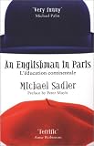 Sadler, Michael: An Englishman in Paris: L'education Continentale