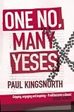 Kingsnorth, Paul: One No, Many Yeses