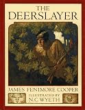 Cooper, James Fenimore: The Deerslayer Cooper, James Fenimore: The Deerslayer