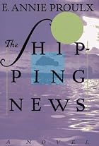 The Shipping News by Annie Proulx