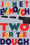 Evanovich, Janet: Two for the Dough