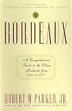Parker, Robert M., Jr.: Bordeaux Parker, Robert M., Jr.: Bordeaux