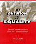 Deitcher, David: The Question of Equality: Lesbian and Gay Politics in America Since Stonewall
