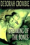Crombie, Deborah: Dreaming of the Bones Crombie, Deborah: Dreaming of the Bones