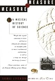 Levenson, Thomas: Measure for Measure: A Musical History of Science Levenson, Thomas: Measure for Measure: A Musical History of Science