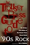 Robbins, Ira A.: The Trouser Press Guide to 90's Rock Robbins, Ira A.: The Trouser Press Guide to 90's Rock