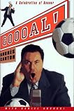 Cantor, Andres: Goooal: A Celebration of Soccer Cantor, Andres: Goooal: A Celebration of Soccer