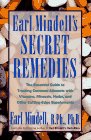 Mindell, Earl L.: Earl Mindells Secret Remedies Mindell, Earl L.: Earl Mindells Secret Remedies