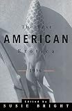 Bright, Susie: The Best American Erotica 1996