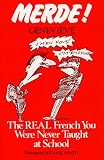 Genevieve: Merde: The Real French You Were Never Taught at School/1420652 Genevieve: Merde: The Real French You Were Never Taught at School/1420652