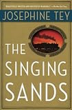The Singing Sands (0684818922) by Tey, Josephine Tey, Josephine: The Singing Sands