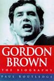 Routledge, Paul: Gordon Brown: The Biography