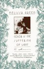 Green, Melissa: Color Is the Suffering of Light: A Memoir Green, Melissa: Color Is the Suffering of Light: A Memoir