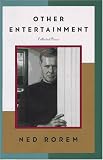 Rorem, Ned: Other Entertainment: Collected Pieces