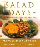 Desaulniers, Marcel: Salad Days: Main-Course Salads for a First-Class Meal Desaulniers, Marcel: Salad Days: Main-Course Salads for a First-Class Meal