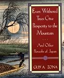 Zona, Guy A.: Even Withered Trees Give Prosperity to the Mountain