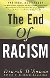 D'Souza, Dinesh: The End of Racism D'Souza, Dinesh: The End of Racism