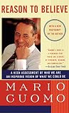 Reason to Believe (0684825333) by Cuomo, Mario Cuomo, Mario: Reason to Believe