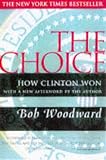Woodward, Bob: The Choice Woodward, Bob: The Choice