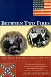 Hauptman, Laurence M.: Between Two Fires : American Indians in the Civil War Hauptman, Laurence M.: Between Two Fires : American Indians in the Civil War