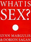 Margulis, Lynn: What Is Sex? Margulis, Lynn: What Is Sex?