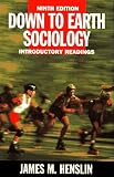 Henslin, James M.: Down to Earth Sociology: Introductory Readings Henslin, James M.: Down to Earth Sociology: Introductory Readings