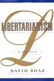 Boaz, David: Libertarianism