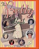Albright, Elizabeth: The Betty Book: A Celebration of a Capable Kind O' Gal