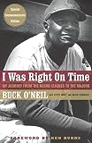 Wulf, Steve: I Was Right on Time: My Journey from Negro Leagues to the Majors