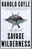 Coyle, Harold: Savage Wilderness Coyle, Harold: Savage Wilderness