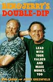 Maran, Meredith: Ben and Jerrys Double Dip: Lead With Your Values and Make Money, Too