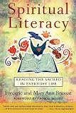 Brussat, Frederic: Spiritual Literacy: Reading the Sacred in Everyday Life