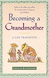 Kitzinger, Sheila: Becoming a Grandmother: A Life in Transition