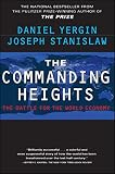 Yergin, Daniel: The Commanding Heights: The Battle for the World Economy Yergin, Daniel: The Commanding Heights: The Battle for the World Economy