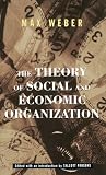 Weber, Max: Theory of Social & Economic Organization