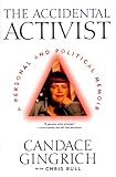 Bull, Chris: The Accidental Activist: A Personal and Political Memoir Bull, Chris: The Accidental Activist: A Personal and Political Memoir