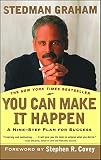 Graham, Stedman: You Can Make It Happen: A Nine-Step Plan for Success