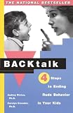 Ricker, Audrey: Backtalk: Four Steps to Ending Rude Behavior in Your Kids