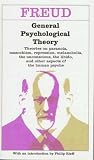 Freud, Sigmund: General Psychological Theory: Papers on Metapsychology
