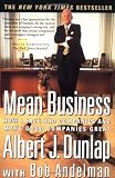 Andelman, Bob: Mean Business: How I Save Bad Companies and Make Good Companies Great