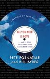 Fornatale, Pete: All You Need Is Love: ...And 99 Other Life Lessons from Classic Rock Songs