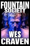 Craven, Wes: Fountain Society Craven, Wes: Fountain Society